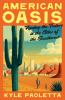 Go to record American oasis : finding the future in the cities of the s...