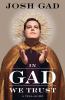 Go to record In Gad we trust : a tell-some