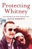 Go to record Protecting Whitney : the memoir of her bodyguard