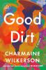 Go to record Good dirt : a novel