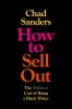Go to record How to sell out : the (hidden) cost of being a Black writer