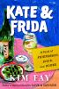 Go to record Kate & Frida : a novel of friendship, food, and books