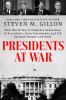 Go to record Presidents at war : how World War II shaped a generation o...
