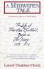 Go to record A midwife's tale : the life of Martha Ballard, based on he...