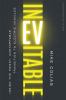 Go to record Inevitable : inside the messy, unstoppable transition to e...
