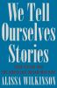 Go to record We tell ourselves stories : Joan Didion and the American d...