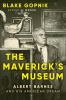 Go to record The maverick's museum : Albert Barnes and his American dream