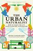 Go to record The urban naturalist : how to make the city your scientifi...