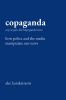 Go to record Copaganda : how police and the media manipulate our news