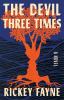 Go to record The devil three times : a novel