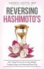 Go to record Reversing Hashimoto's : a 3-step process for losing weight...
