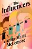 Go to record The influencers : a novel