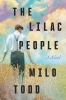 Go to record The lilac people : a novel