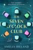 Go to record The seven o'clock club : a novel