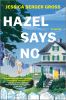 Go to record Hazel says no : a novel