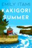 Go to record Kakigori summer : a novel