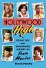 Go to record Hollywood high : a totally epic, way opinionated history o...