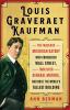 Go to record Louis Graveraet Kaufman : the fabulous Michigan gatsby who...