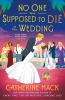 Go to record No one was supposed to die at this wedding : a novel