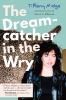 Go to record The dreamcatcher in the wry