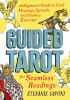Go to record Guided tarot : a beginner's guide to card meanings, spread...