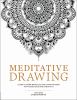 Go to record Meditative drawing : learn to draw mandalas and other patt...