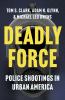 Go to record Deadly force : police shootings in urban America