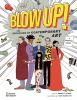 Go to record Blow up! : the explosion of contemporary art : a graphic n...