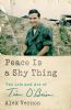 Go to record Peace is a shy thing : the life and art of Tim O'Brien