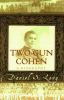 Go to record Two-Gun Cohen : a biography