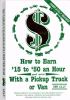 Go to record How to earn $15 to $50 an hour and more with a pickup truc...