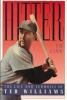 Go to record Hitter : the life and turmoils of Ted Williams