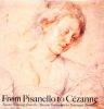 Go to record From Pisanello to Cezanne : master drawings from the Museu...