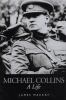 Go to record Michael Collins : a life