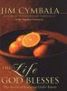 Go to record The life God blesses : the secret of enjoying God's favor