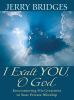Go to record I exalt you, O God : encountering His greatness in your pr...
