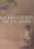 Go to record La educación de un hada
