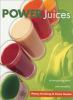 Go to record Power juices : 50 energizing juices and smoothies