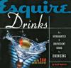 Go to record Esquire drinks : an opinionated & irreverent guide to drin...