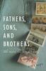 Go to record Fathers, sons, and brothers : the men in my family