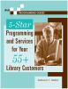 Go to record 5-star programming and services for your 55+ library custo...
