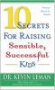 Go to record 10 secrets for raising sensible, successful kids