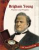 Go to record Brigham Young : pioneer and prophet