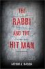 Go to record The rabbi and the hitman : a true tale of murder, passion,...