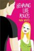 Go to record Behaving like adults : a novel