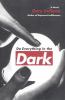 Go to record Do everything in the dark