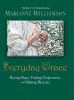 Go to record Everyday grace : having hope, finding forgiveness, and mak...