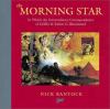 Go to record The morning star : in which the extraordinary corresponden...
