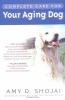 Go to record Complete care for your aging dog
