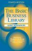 Go to record The basic business library : core resources.